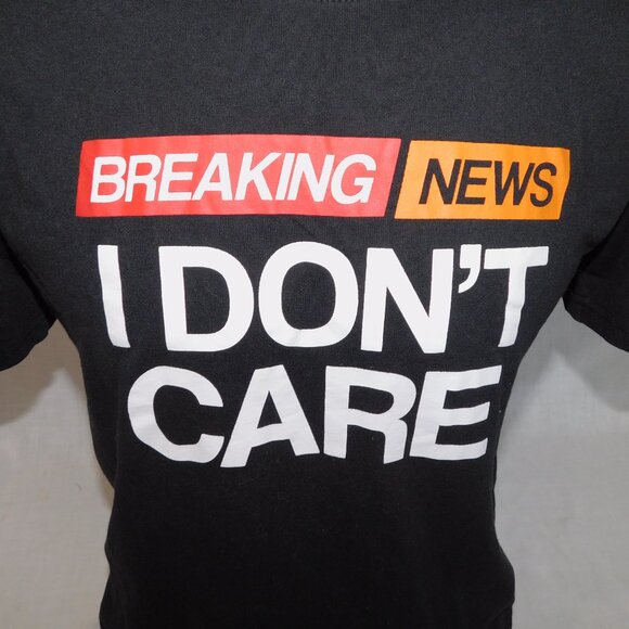 BREAKING NEWS I DON'T CARE Mens M Black Graphic T Shirt - Picture 2 of 5
